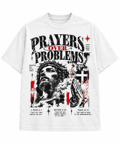 PRAYERS OVER PROBLEMS TEE - WHITE