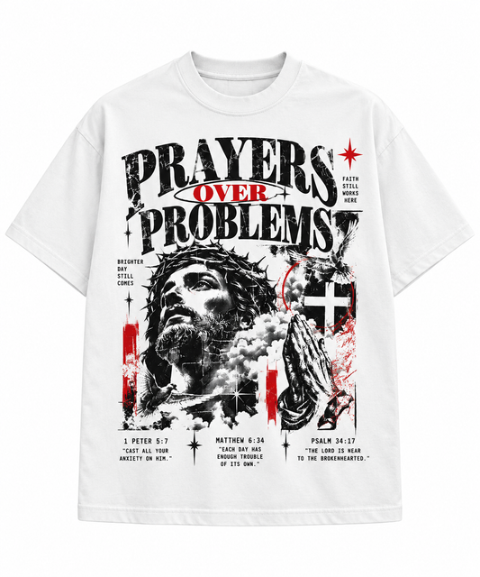 PRAYERS OVER PROBLEMS TEE - WHITE