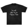 FILIPINO TIME TSHIRT - BLACK