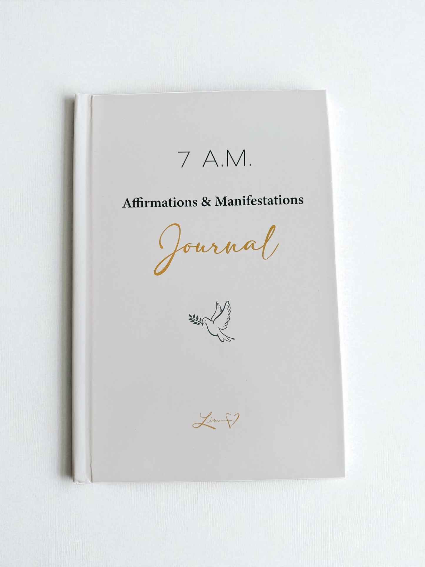 SIGNED HARD COVER 7 A.M. JOURNAL: AFFIRMATIONS & MANIFESTATIONS